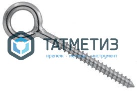 Винт-кольцо  6х120 |  «ТАТМЕТИЗ» Винт-кольцо  6х120 -  магазин крепежа «ТАТМЕТИЗ»